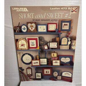Cross Stitch Patterns Mini Sayings Leisure Arts Short And Sweet #2 Leaflet 473